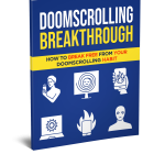 Doomscrolling Breakthrough.
